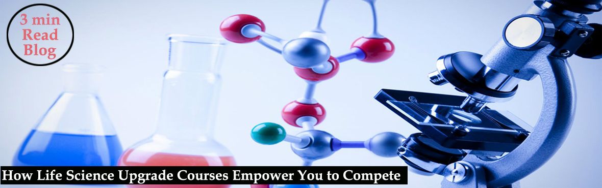 Life Science Online Courses | Life Science Upgrade Courses Online